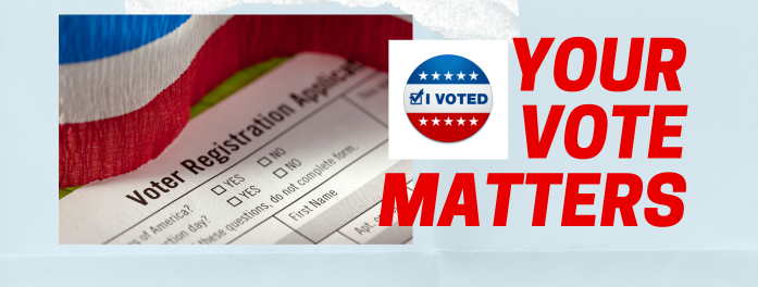 Your Vote Matters Your Vote Matters; I voted